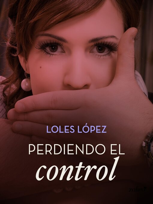 Title details for Perdiendo el control by Loles López - Available